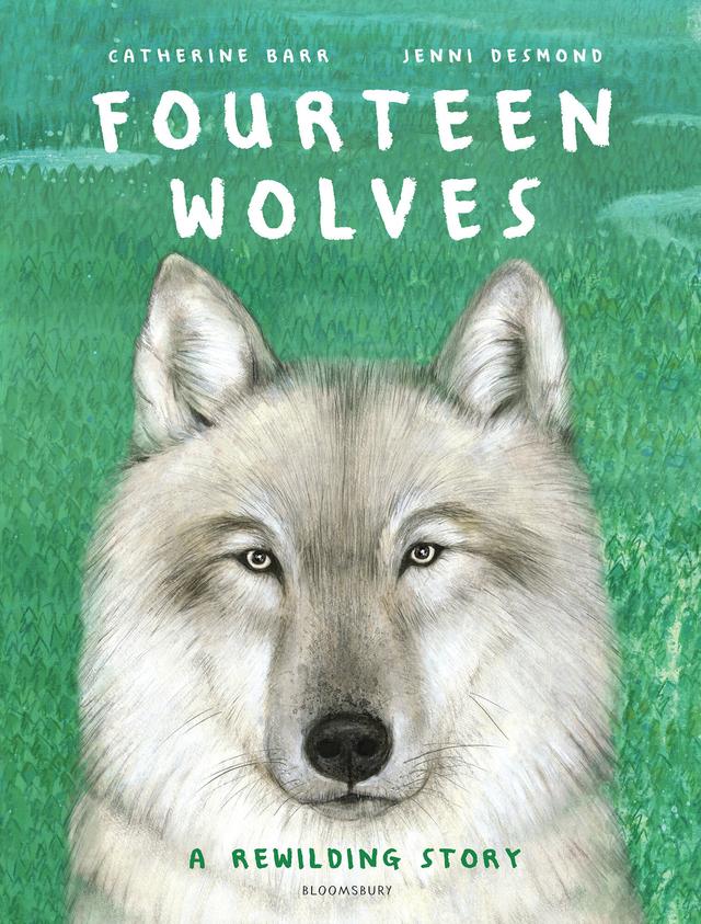Fourteen Wolves: A rewilding story
